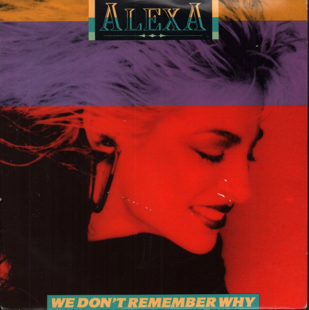 Alexa - We Don't Remember Why - 7 Inch