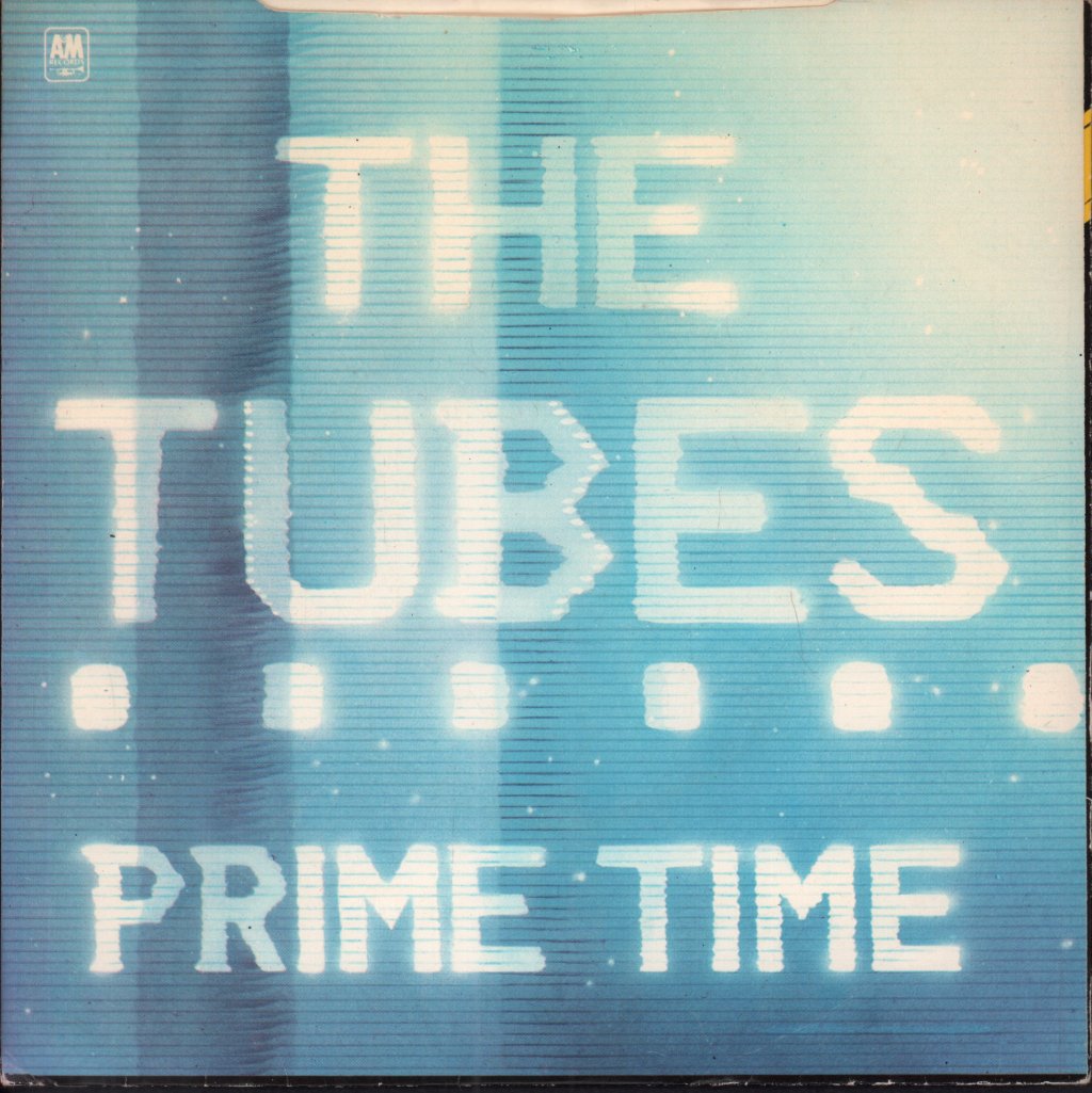 Tubes - Prime Time - 7 Inch