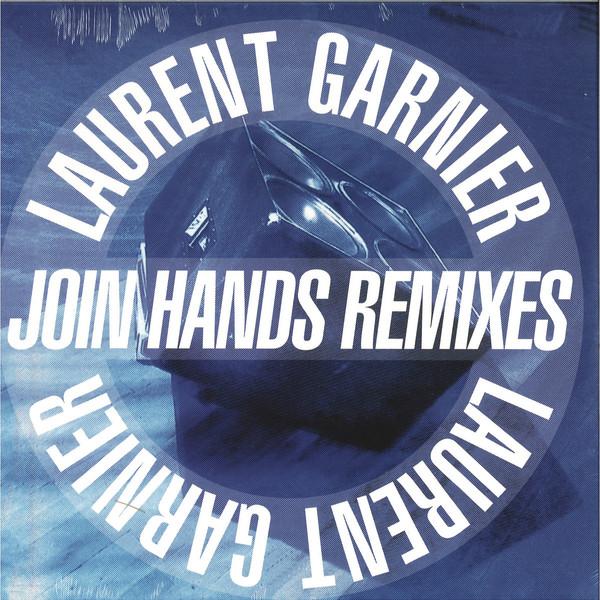 Laurent Garnier - Join Hands Remixes - 12 Inch