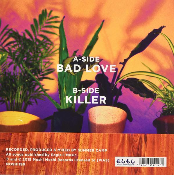 Summer Camp - Bad Love - 7 Inch