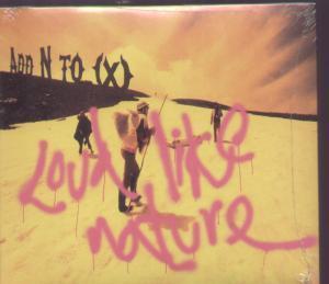 Add N To X - Loud Like Nature - Cd