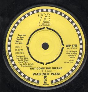 Was Not Was - Out Come The Freaks - 7 Inch