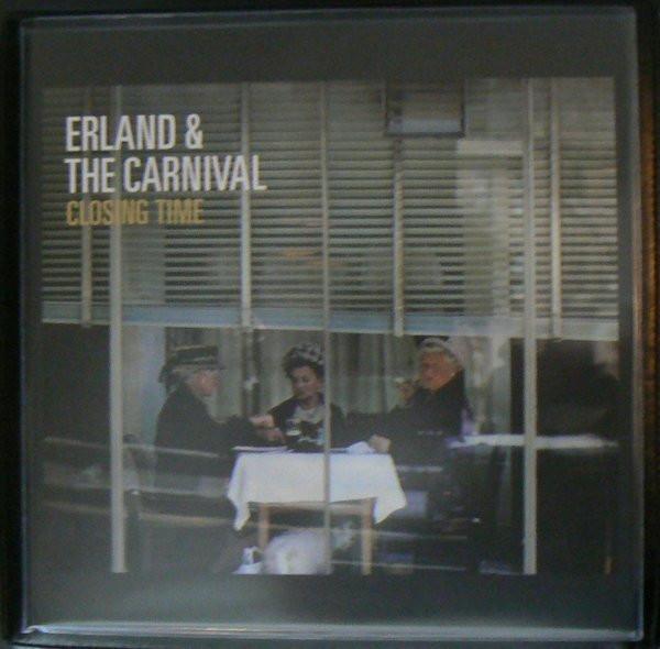 Erland And The Carnival - Closing Time - Lp