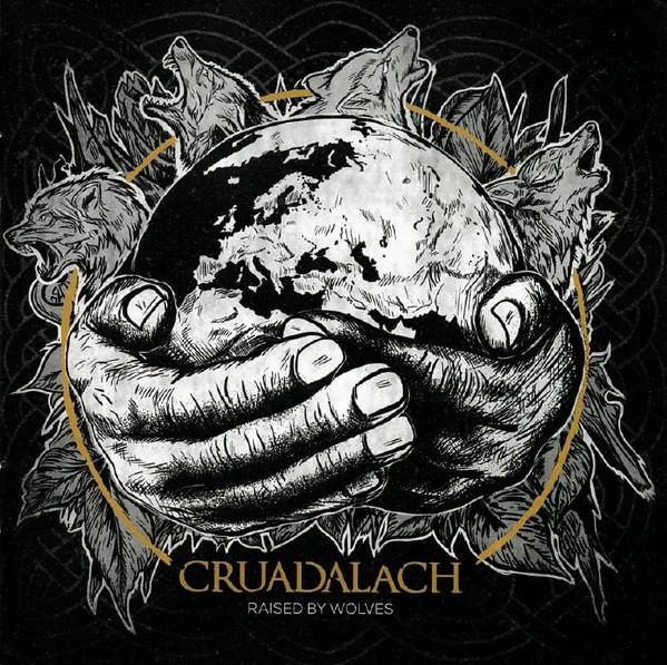 Cruadalach - Raised By Wolves - Cd