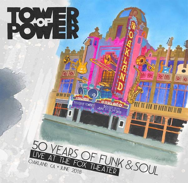 Tower Of Power - 50 Years Of Funk & Soul: Live At The Fox Theater-Oakland Ca-June 2018 - Double Cd