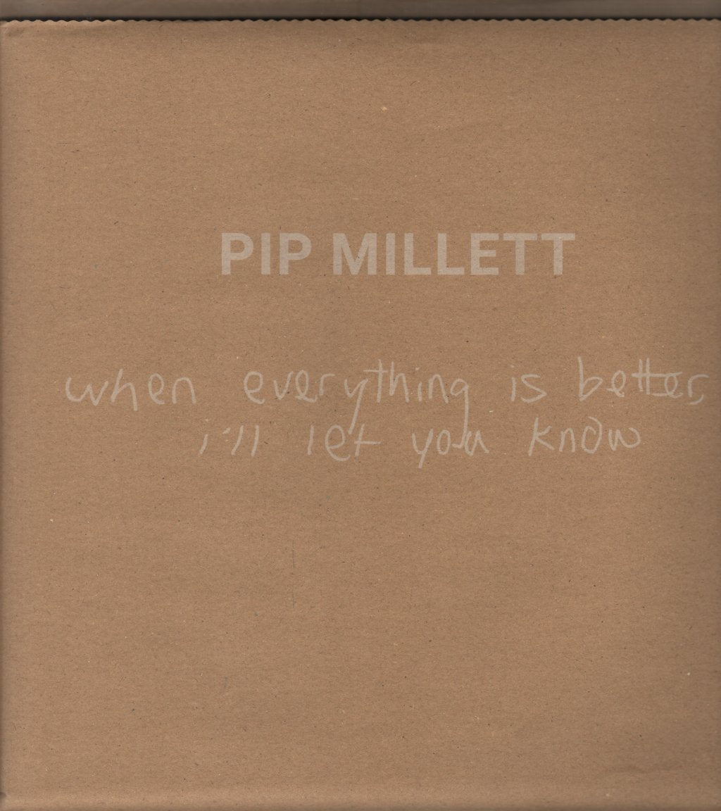 Pip Millett - When Everything Is Better, I'll Let You Know - Double Lp