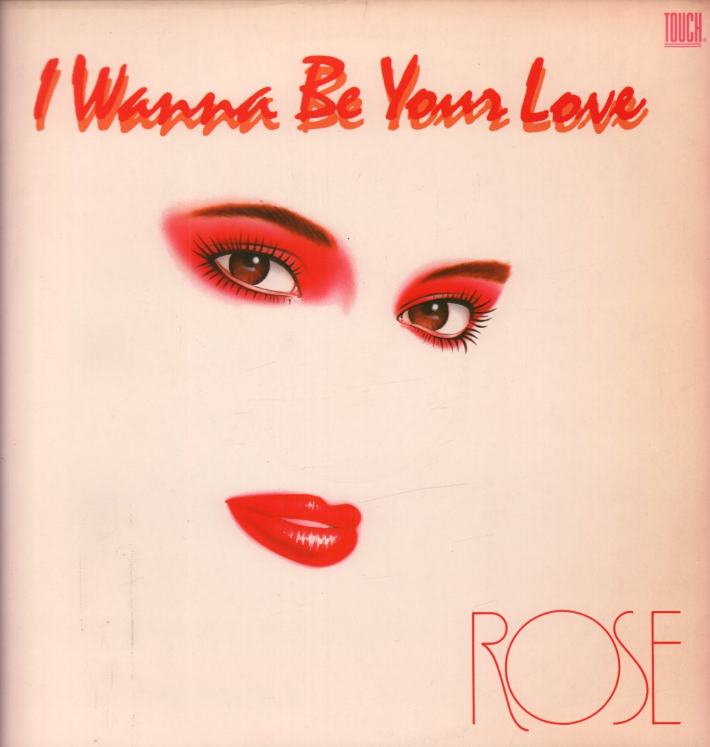 Rose (80'S Rock Group) - I Wanna Be Your Love - 12 Inch