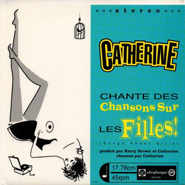 Starchildren/Catherine - Delusions Of Candor (Flight Of The Eagle) / Chante Des Chansons Sur Les Filles! (Songs About Girls) - 7 Inch