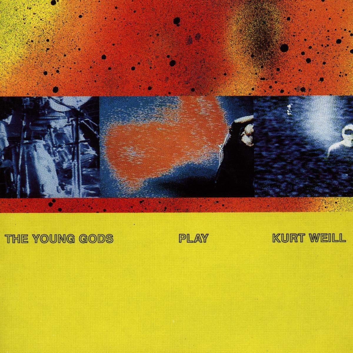 Young Gods - Young Gods Play Kurt Weill - Cd