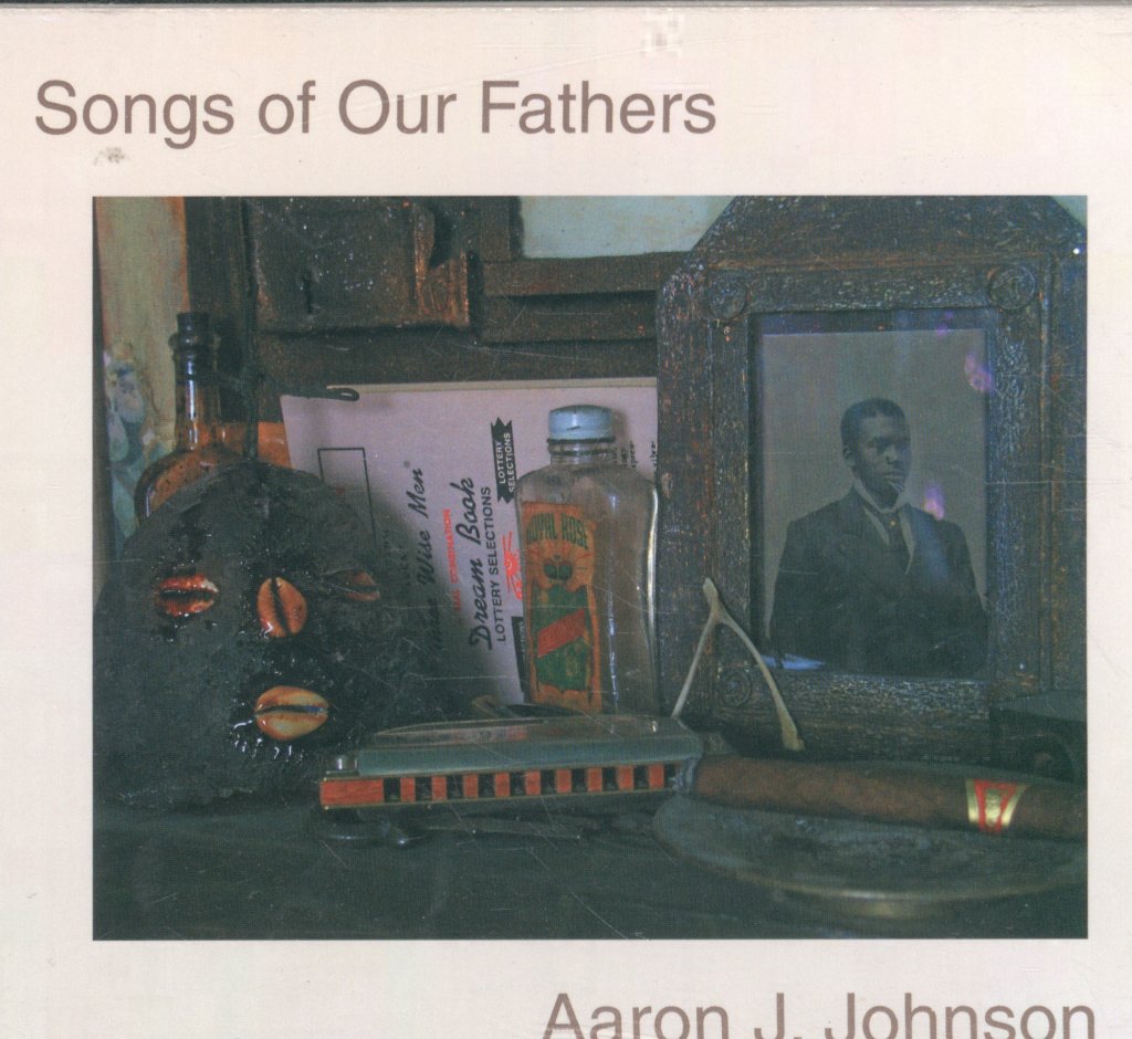 Aaron J. Johnson - Songs of Our Fathers - Cd