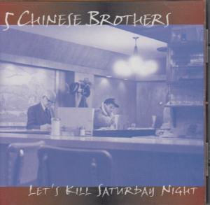 5 Chinese Brothers - Let's Kill Saturday Night - Cd