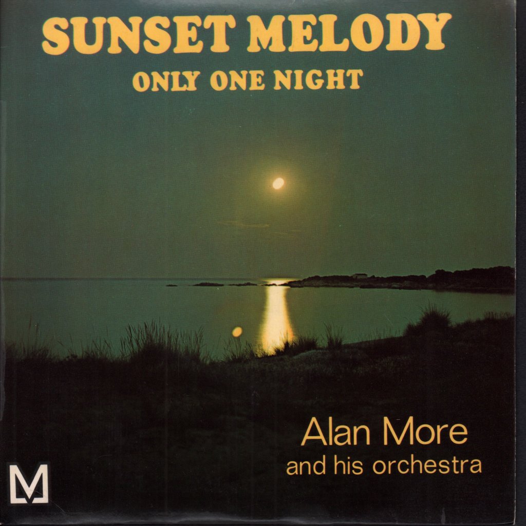 alan more and his orchestra - Sunset Melody - 7 Inch