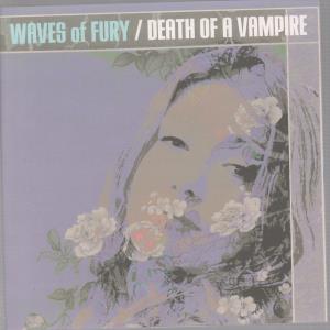 Waves Of Fury - Death Of A Vampire - 7 Inch