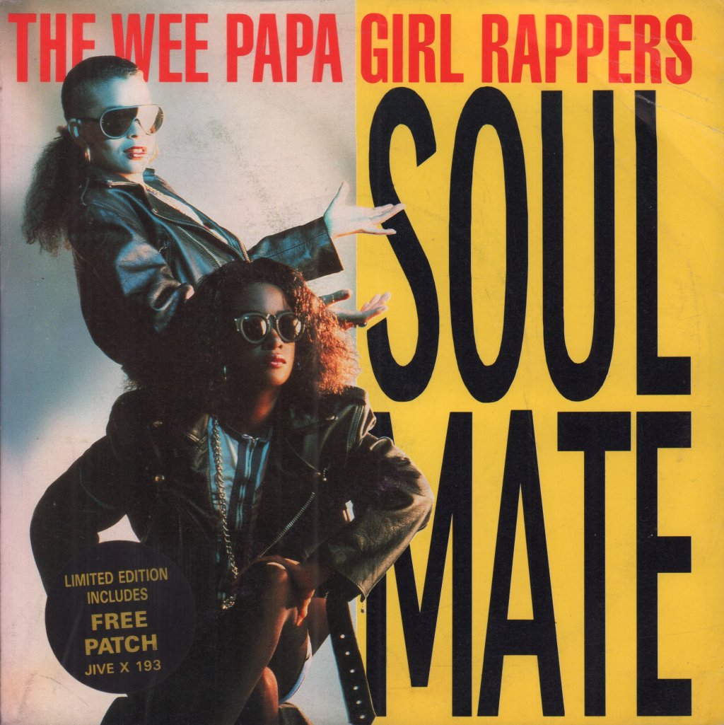 Wee Papa Girl Rappers - Soul Mate - 7 Inch