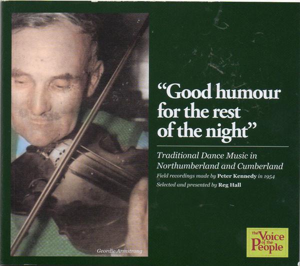 Various Artists - Good Humour For The Rest Of The Night: Traditional Dance Music In Northumberland And Cumberland - Cd