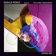 danilo perez featuring the global messengers - Crisalida - Cd