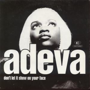 Adeva - Don't Let It Show On Your Face - 7 Inch