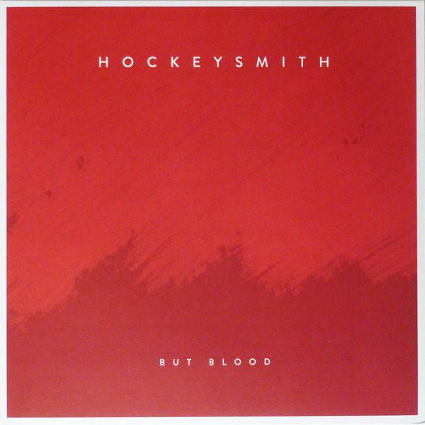 Hockeysmith - But Blood - 12 Inch