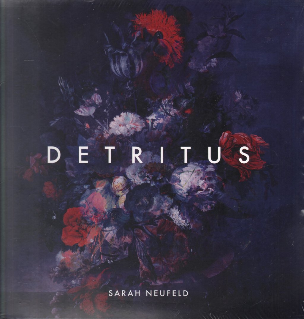 Sarah Neufeld - Detritus - Lp