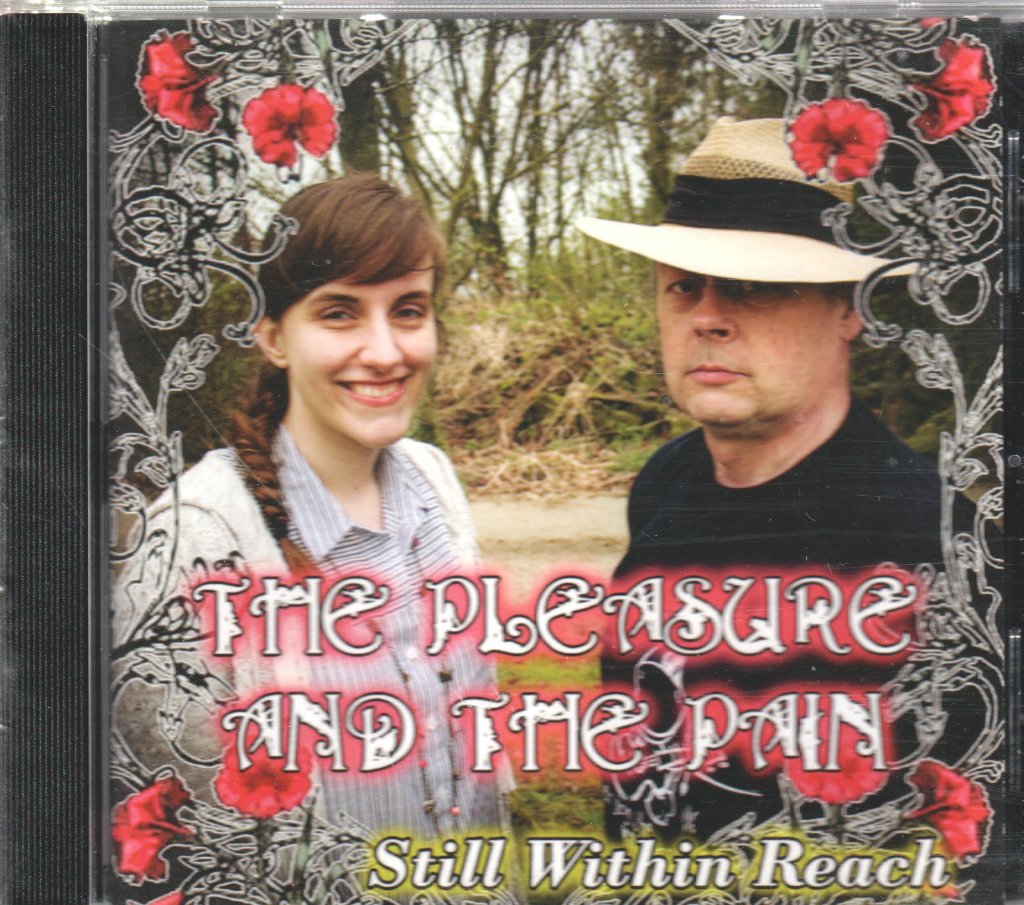 still within reach - pleasure and the pain - Cd