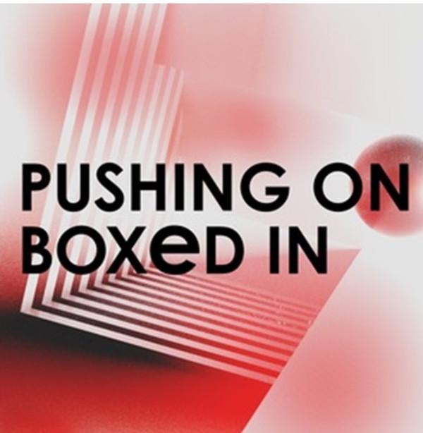 Boxed In (pop) - Pushing On - 12 Inch