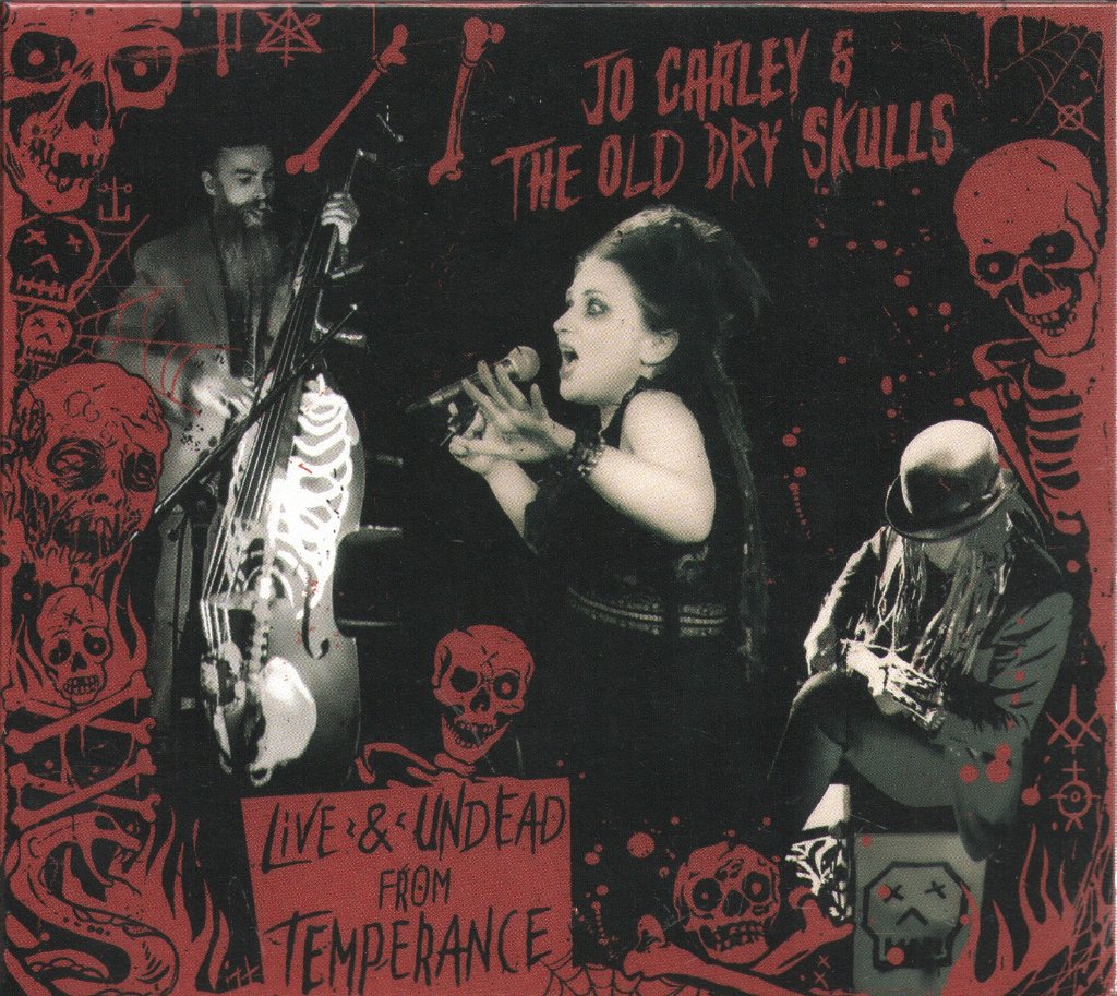 Jo Carley & The Old Dry Skulls - Live & Undead From Temperance - Cd