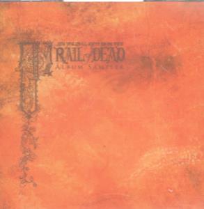 And You Will Know Us By The Trail Of Dead - Source Tags And Codes Album Sampler - Cd