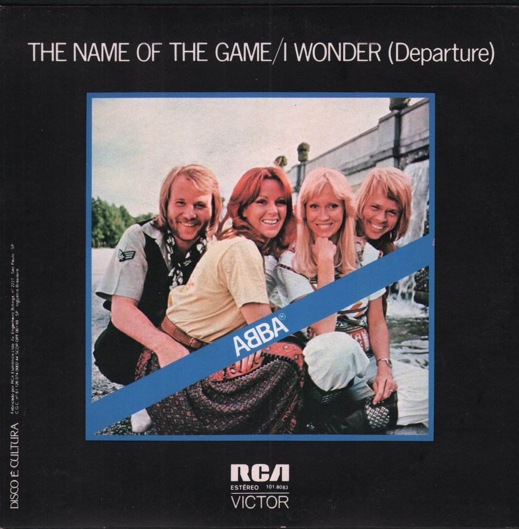 ABBA - Name Of The Game / I Wonder (Departure) - 7 Inch