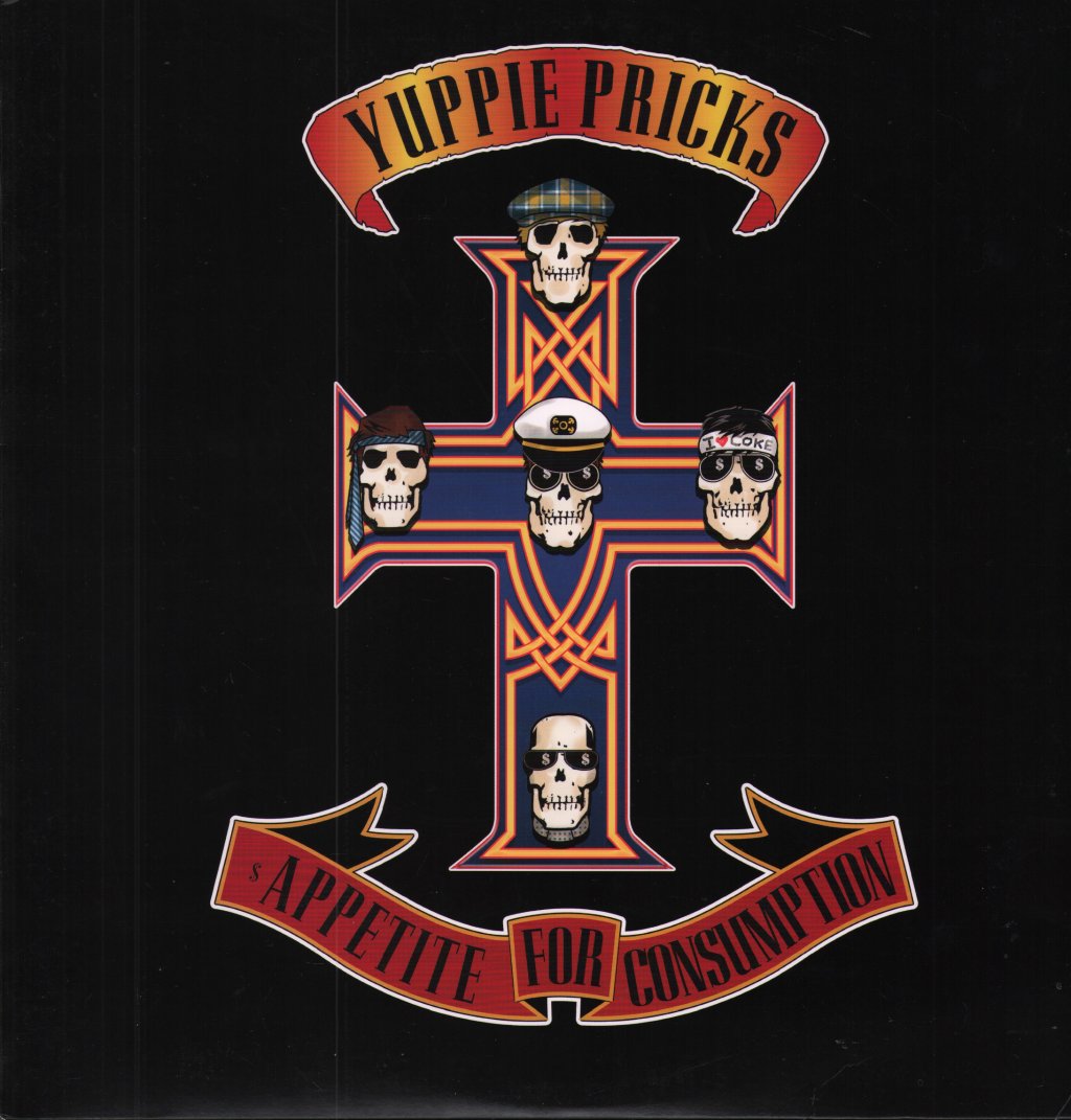 Yuppie Pricks - Appetite For Consumption - Lp