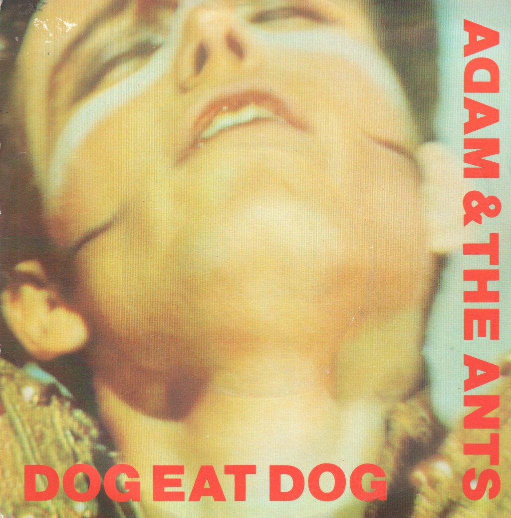 Adam And The Ants - Dog Eat Dog - 7 Inch