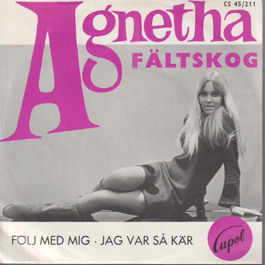 Agnetha Fältskog - Följ Med Mig · Jag Var Så Kär - 7 Inch