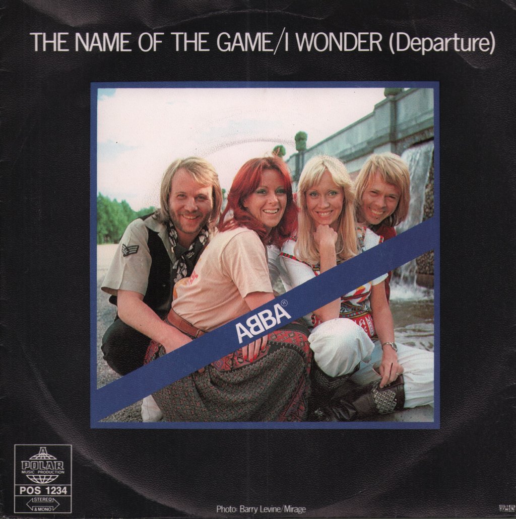 ABBA - Name Of The Game / I Wonder (Departure) - 7 Inch