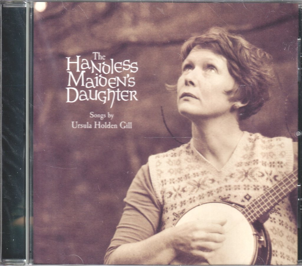 Ursula Holden Gill - handless maiden's daughter - Cd