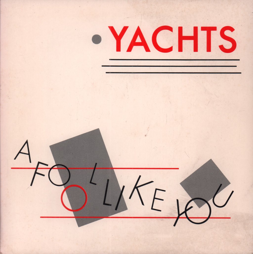 Yachts - A Fool Like You - 7 Inch