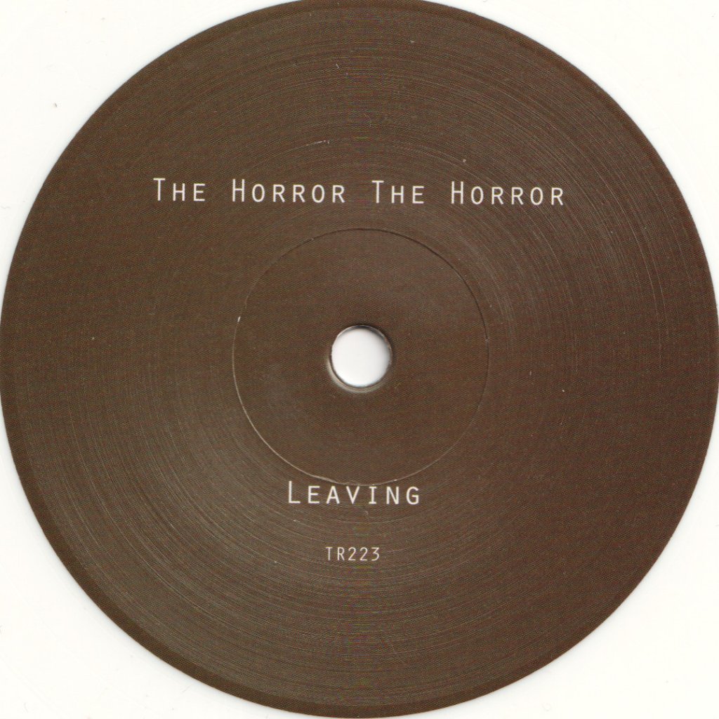 Horror The Horror - Leaving - 7 Inch