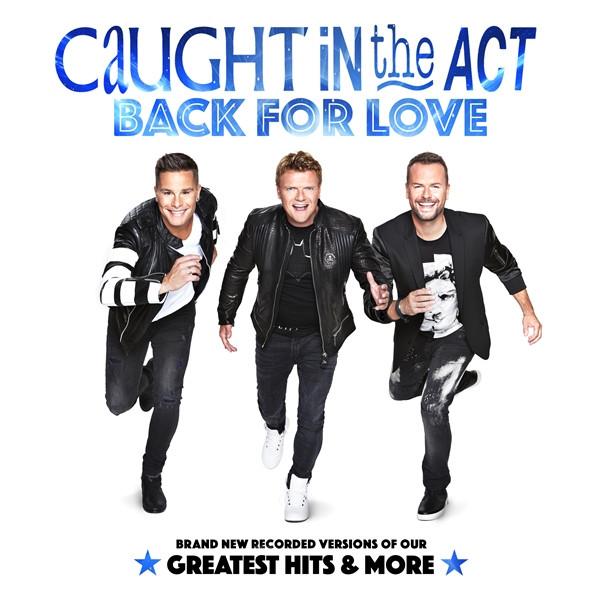 Caught In The Act - Back For Love - Cd