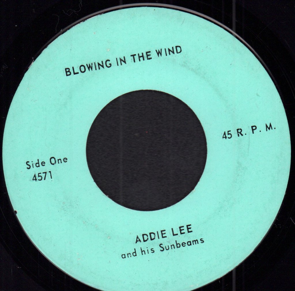 Addie Lee And His Sunbeams - Blowing In The Wind - 7 Inch