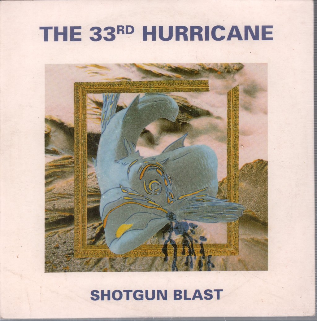 33Rd Hurricane - Shotgun Blast - 7 Inch