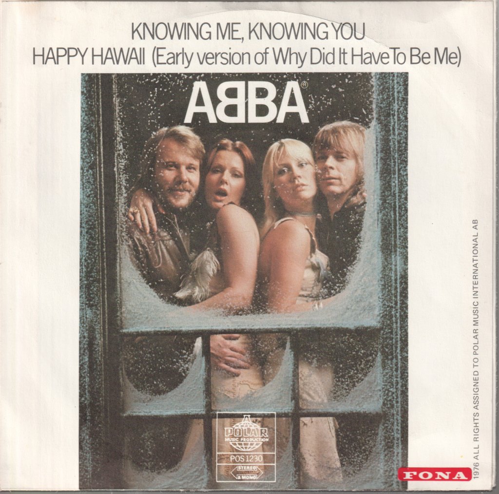 ABBA - Knowing Me, Knowing You / Happy Hawaii (Early Version Of "Why Did It Have To Be Me") - 7 Inch