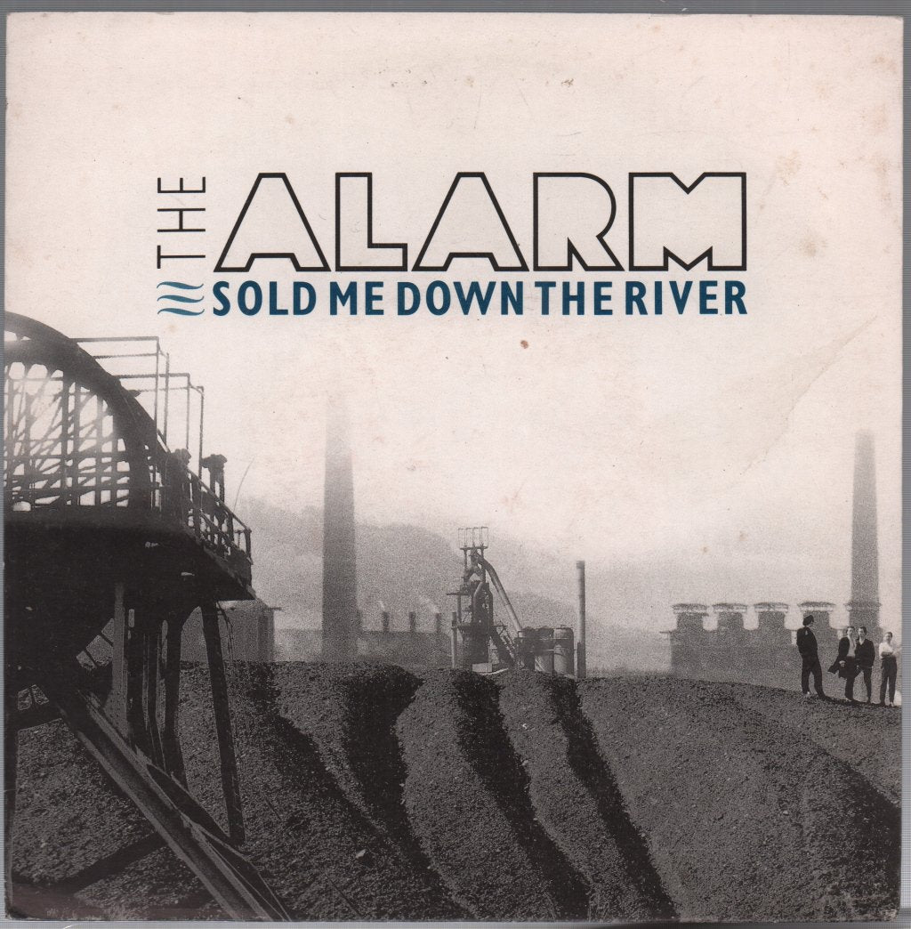 Alarm - Sold Me Down The River - 7 Inch