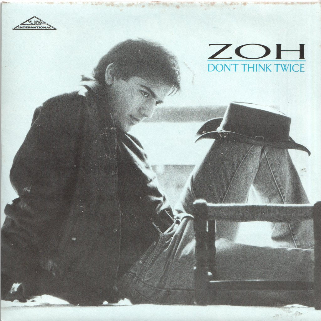 Zoh - Don't Think Twice - 7 Inch