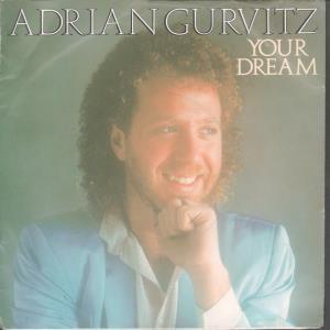 Adrian Gurvitz - Your Dream - 7 Inch