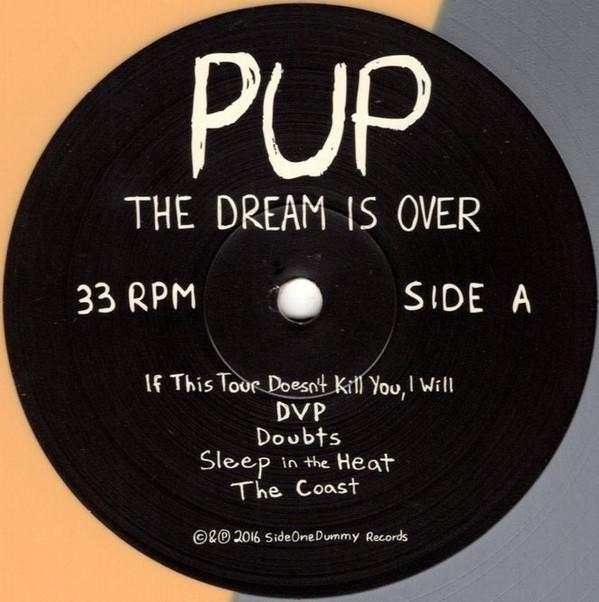 Pup - Dream Is Over - Lp