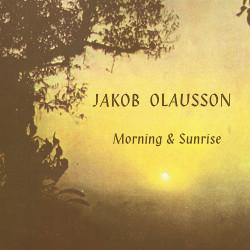 Jakob Olausson - Morning And Sunrise - Lp