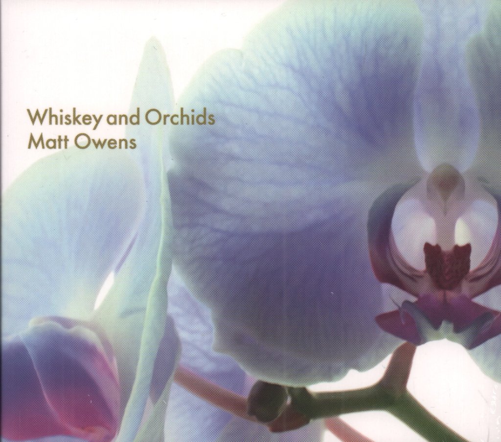 Matt Owens - Whiskey and Orchids - Cd