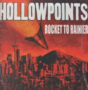 Hollowpoints - Rocket To Rainier - Lp