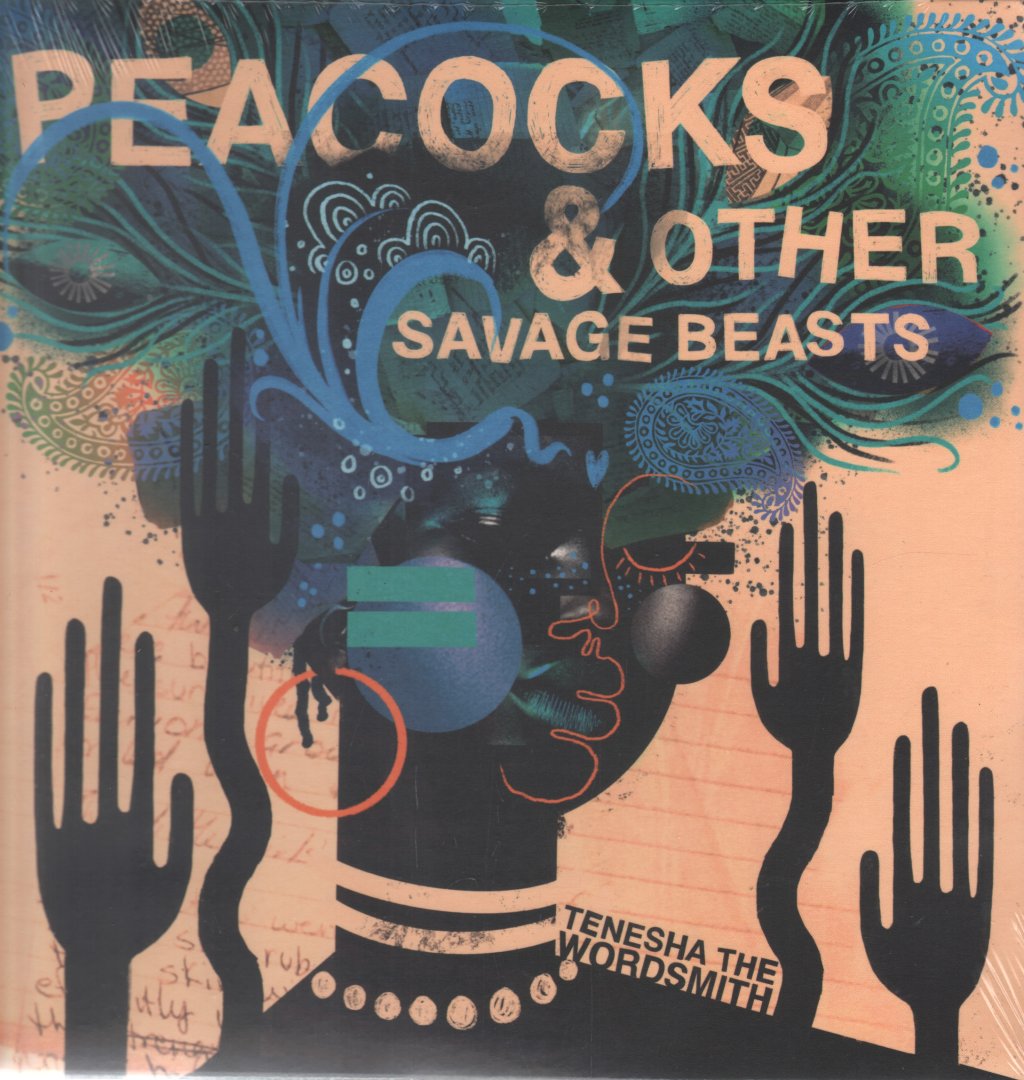 Tenesha The Wordsmith - Peacocks And Other Savage Beasts - Lp