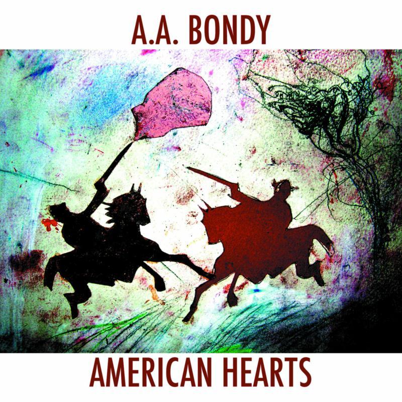 A.a. Bondy - American Hearts - Lp