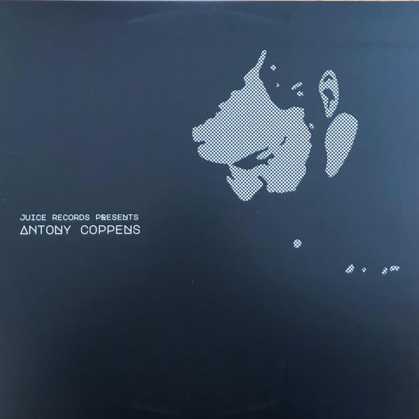 Antony Coppens - Juice Records Presents - Double 12 Inch