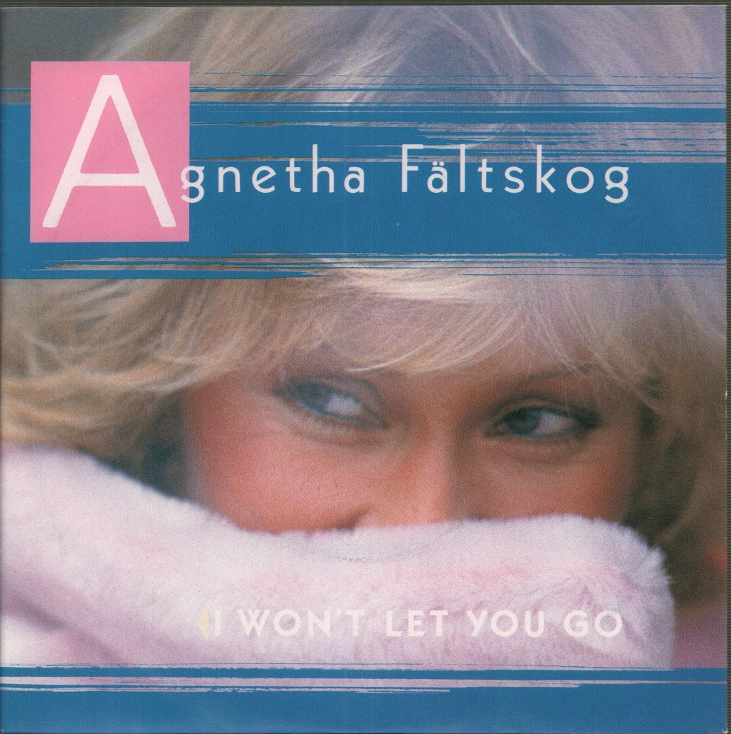 Agnetha Fältskog - I Won't Let You Go - 7 Inch